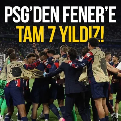 Fenerbahçe’ye PSG’den tam 7 yıldız!