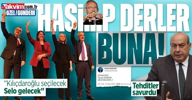 HDP'li Hasip Kaplan'dan '28 Mayıs' tehdidi! Türkiye ve Başkan Erdoğan'ı hedef aldı: "Kemal Kılıçdaroğlu seçilecek, Selo gelecek"