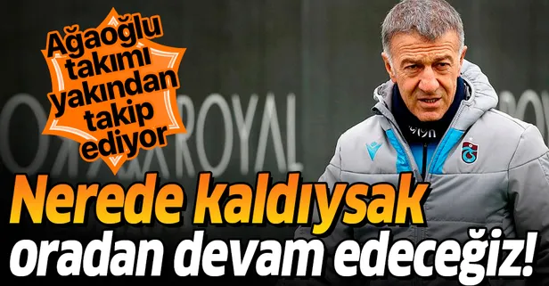 Trabzonspor Başkanı Ahmet Ağaoğlu: Nerede kaldıysak oradan devam edeceğiz