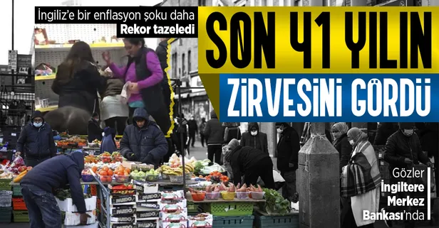 İngiltere’de yeni rekor: Enflasyon alev alev! Son 41 yılın zirvesini gördü, gözler Merkez Bankası'nda