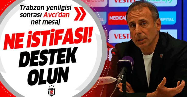 Abdullah Avcı, Trabzonspor yenilgisi sonrası net mesaj verdi: Ne istifası! Destek olun