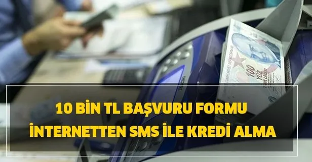 Ziraat Bankasi Halkbank Vakifbank 10 Bin Tl Temel Ihtiyac Destegi Basvuru Formu Ve Internetten Sms Ile Kredi Alma Takvim