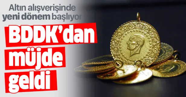 Son dakika: BDDK'dan yeni altın hamlesi