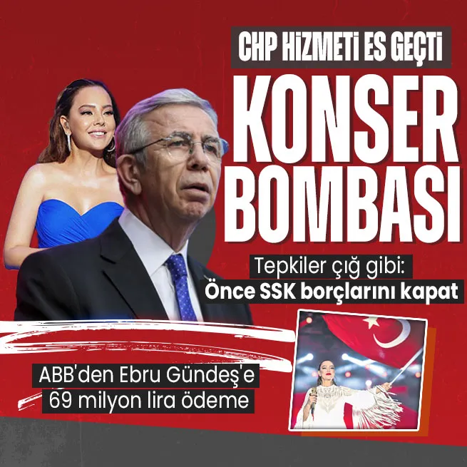 CHP hizmeti es geçti konser yarışına girdi: ABBden Ebru Gündeşe 69 milyon lira! Vatandaş isyan etti