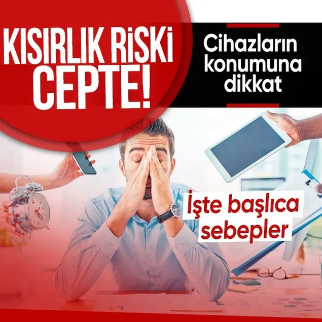 Kısırlık riski cepte