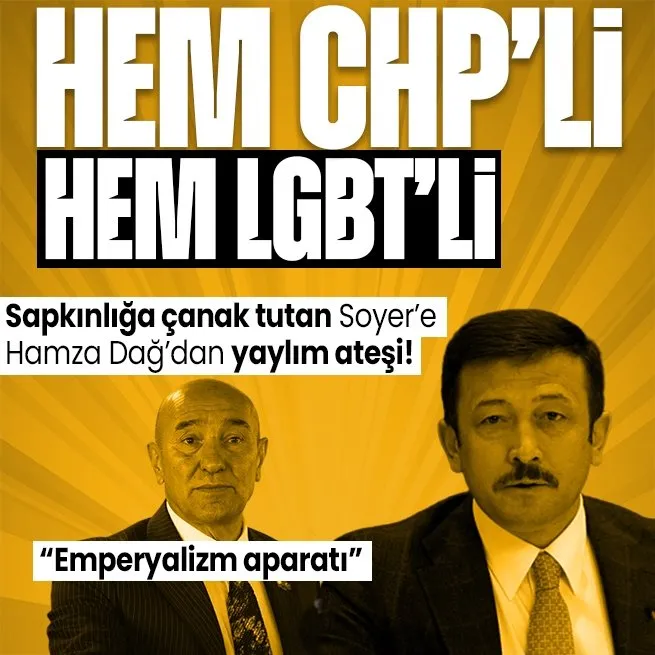 AK Parti Genel Başkan Yardımcısı Hamza Dağdan LGBT terörüne çanak tutan Tunç Soyere zehir zemberek sözler!