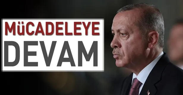 Mücadeleye devam