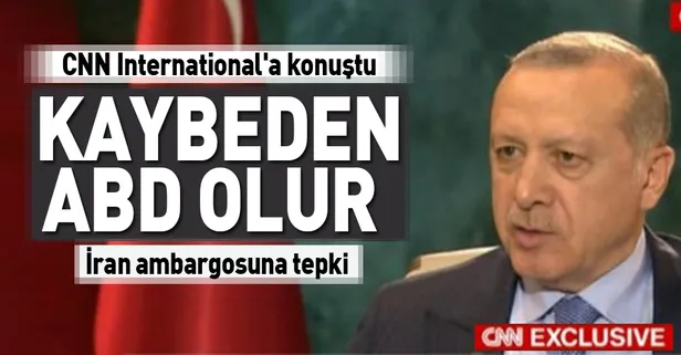 Erdoğan: Kaybeden Amerika olacaktır