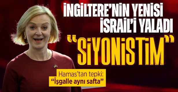 İngiltere Başbakanı Truss'tan İsrail itirafı: "Büyük bir siyonistim" | Hamas'tan siyonist itirafına sert tepki