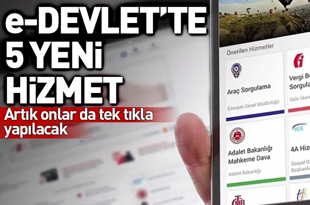 e-Devlet'ten 5 yeni hizmet