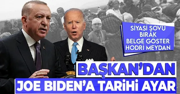 Başkan Erdoğan’dan ABD Başkanı Joe Biden’ın ’soykırım’ iddialarına çok sert cevap