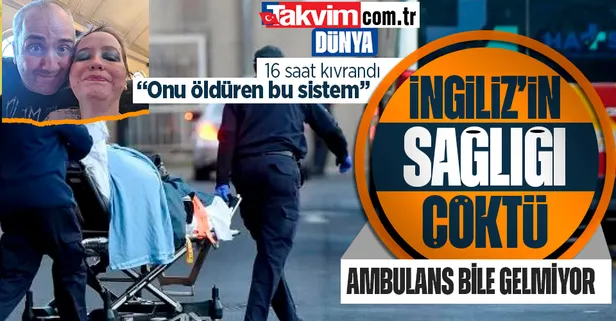 İngiltere'de çöküş! 16 saat ambulans bekledikten sonra ölen kadının eşi sağlık sistemine tepki gösterdi