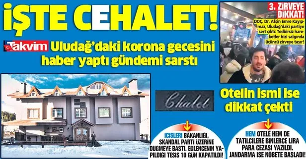 TAKVİM, Uludağ’daki ‘karona gecesi’ni haber yaptı! Gündemi sarstı Koronavirüs haberleri