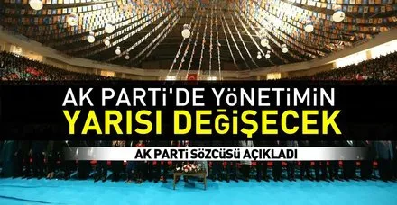 Son dakika: AK Parti Sözcüsü Mahir Ünal: Kongre sonrası parti yönetiminin yarısı yenilenecek