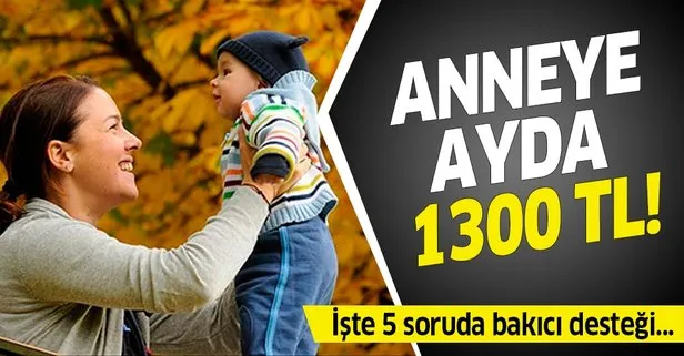 Anneye ayda 1.300 TL