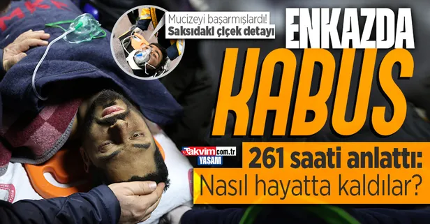Enkazdan 261 saat sonra canlı çıkmıştı yaşadığı dehşeti anlattı: Saksıdan çiçekleri yiyip idrarlarını içtiler