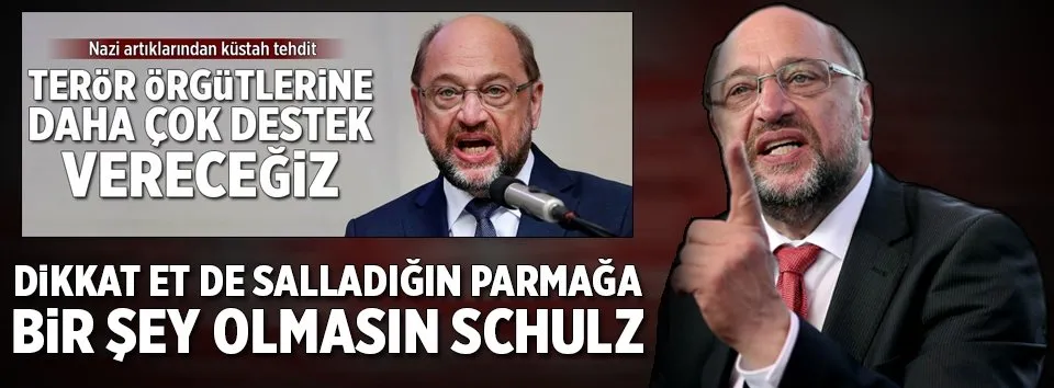 Salladığın parmaklara dikkat et Schulz