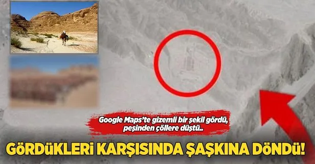 Google Maps’te gördü peşine düştü!