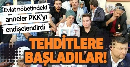 Evlat nöbetindeki anneler PKK'yı endişelendirdi! Tehditlere başladılar...
