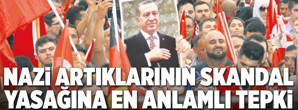 Alman yasağına en anlamlı tepki