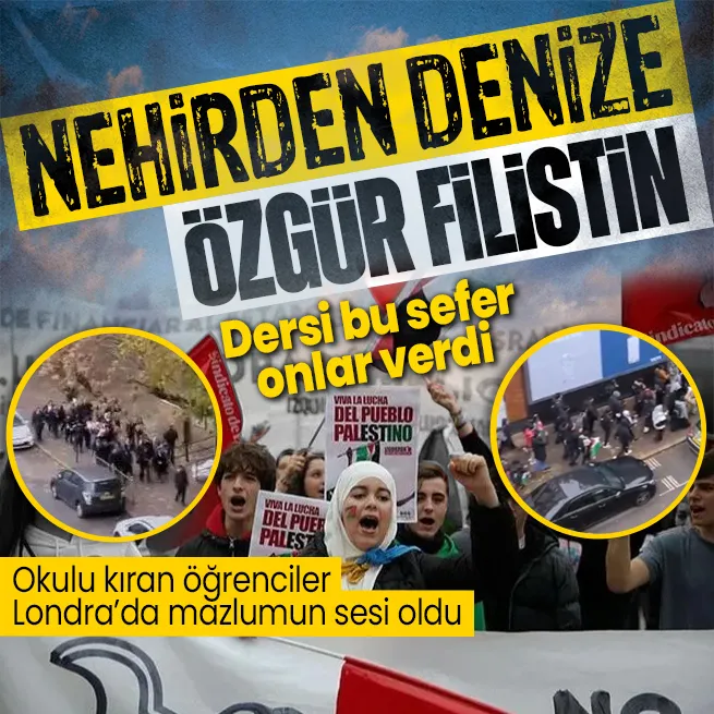 Milyonlar Filistin’e destek için toplanmaya devam ediyor! Londrada lise öğrencileri dersi terk edip tek yürek oldu: Nehirden denize Özgür Filistin