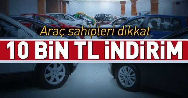 Yaşlı aracını yenileyene 10 bin TL indirim