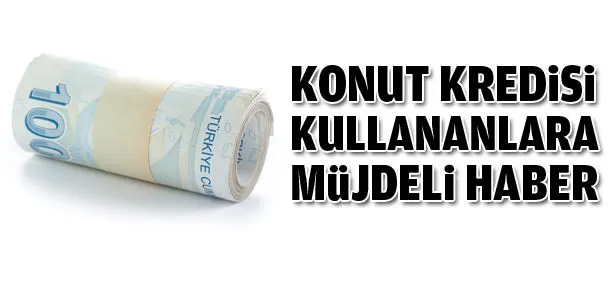 Kredi kullananlara müjde!