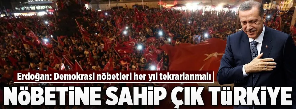 Nöbetine sahip çık Türkiye