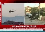 Sancaktepe'de askeri helikopter neden düştü?