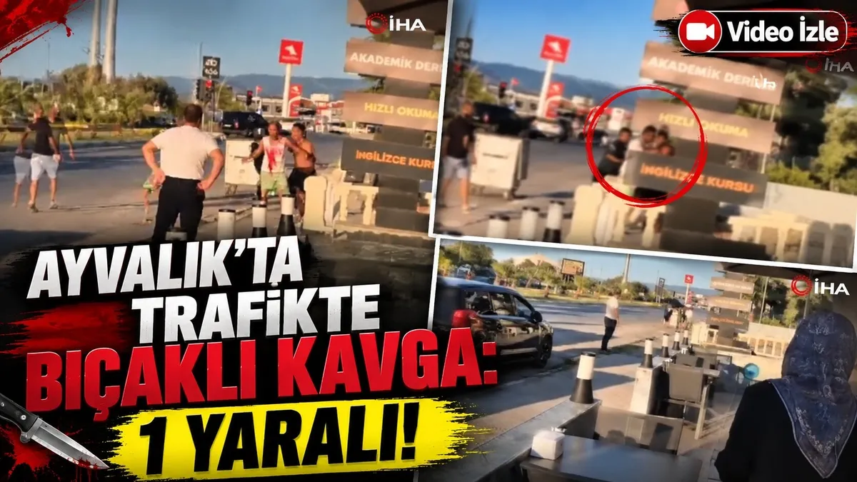 Ayvalık'ta trafikte bıçaklı kavga: 1 yaralı!