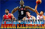 Fener dünyayı ayağa kaldıracak