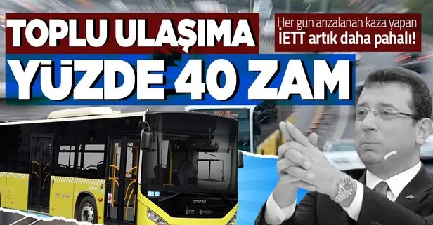 İstanbul’da toplu ulaşıma yüzde 40 zam yapıldı