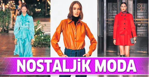 Nostaljik moda | Yaşam günlüğü
