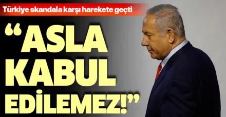 Son dakika haberi: Dışişleri'nden İsrail'e sert tepki