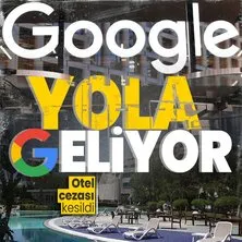 Google’a otel cezası! Rekabet Kurumu affetmedi