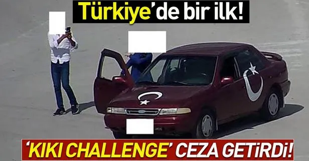 Türkiye’de bir ilk! Kiki challenge cezası kesildi