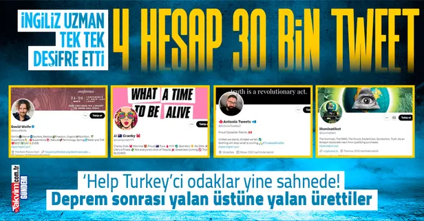 Türkiye tek yürek oldu 4 hesap deprem yalanlarını yaydı! "Help Turkey"ci odaklar yine sahneye çıktı: 10 günde 30 bin yalan tweet