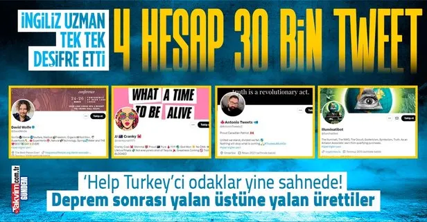 Türkiye tek yürek oldu 4 hesap deprem yalanlarını yaydı! Help Turkeyci odaklar yine sahneye çıktı: 10 günde 30 bin yalan tweet
