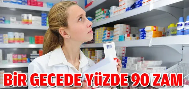 Bir gecede yüzde 90 zam