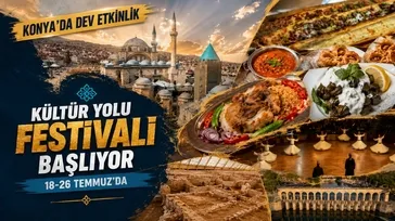 Konya Kültür Yolu Festivali başlıyor