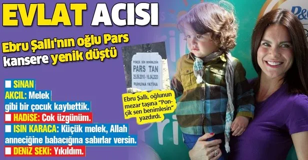 Ebru Şallı’nın 10 yaşındaki oğlu Pars kansere yenik düştü
