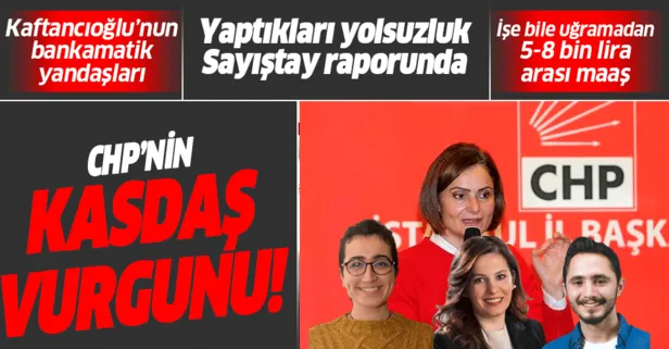 CHP'nin KASDAŞ vurgunu! 'Batık' dedikleri şirketteki bankamatik memurları