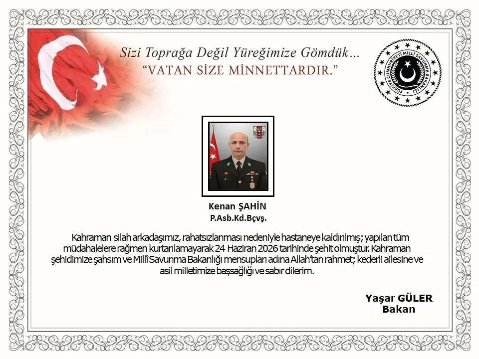 msb-duyurdu-firat-kalkani-harekati-bolgesinde-rahatsizlanan-asker-sehit-oldu-1782386239937.jpeg Milli Savunma Bakanlığı'nın sosyal medya paylaşımı. (Görsel sosyal medyadan alınmıştır.)