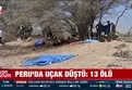 Peru'da turist uçağı düştü: 13 kişi öldü!