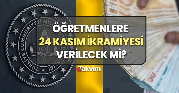 Öğretmenlere 5 bin TL ikramiye mi verilecek! Öğretmenlere 24 Kasım ikramiyesi verilecek mi? Milli Eğitim Bakanı Yusuf Tekin son dakika duyurdu
