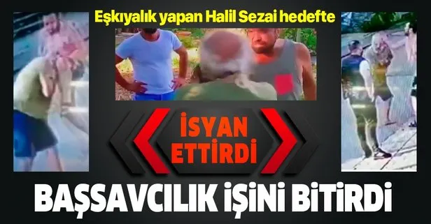 Son dakika: Başsavcılık, yaşlı adamı döven Halil Sezai’nin 4 suçtan ifadesini alacağını açıkladı