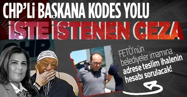 FETÖ imamı Erkan Karaarslan’a adrese teslim ihale: CHP’li Özlem Çerçioğlu’nun 6 yıla kadar hapsi isteniyor