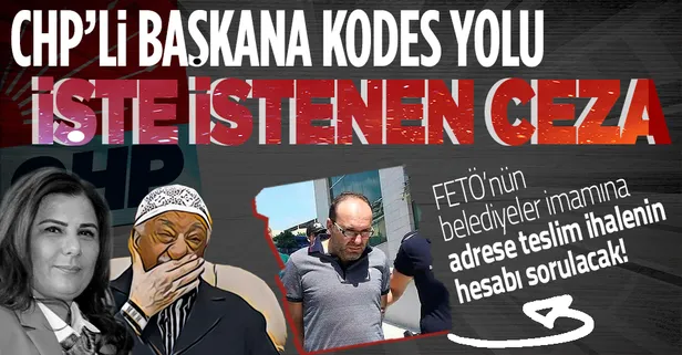 FETÖ imamı Erkan Karaarslan’a adrese teslim ihale: CHP'li Özlem Çerçioğlu'nun 6 yıla kadar hapsi isteniyor