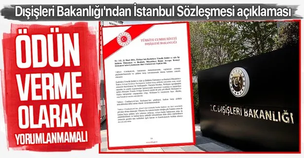 Son dakika: Dışişleri Bakanlığı’ndan İstanbul Sözleşmesi açıklaması!