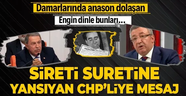 Milli Savunma Bakanı Hulusi Akar’dan CHP Grup Başkanvekili Engin Altay’a ve arkasındakilere mesaj